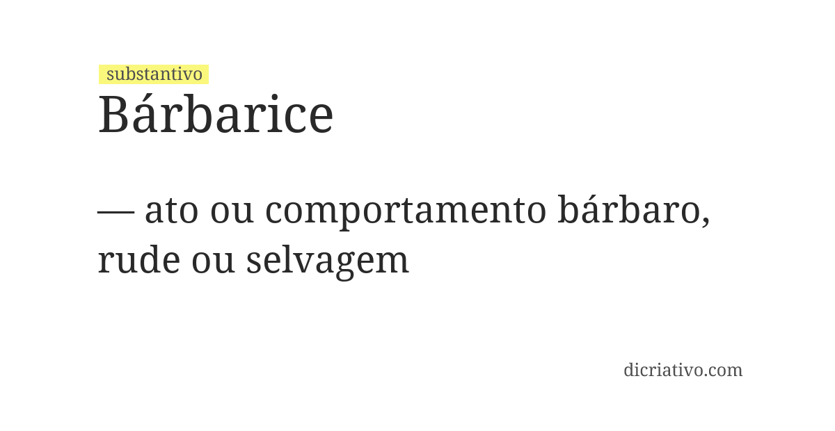 Significado de bárbarice