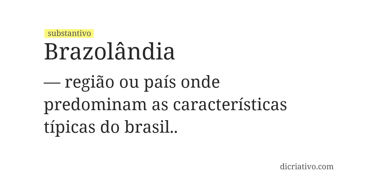 Significado de brazolândia