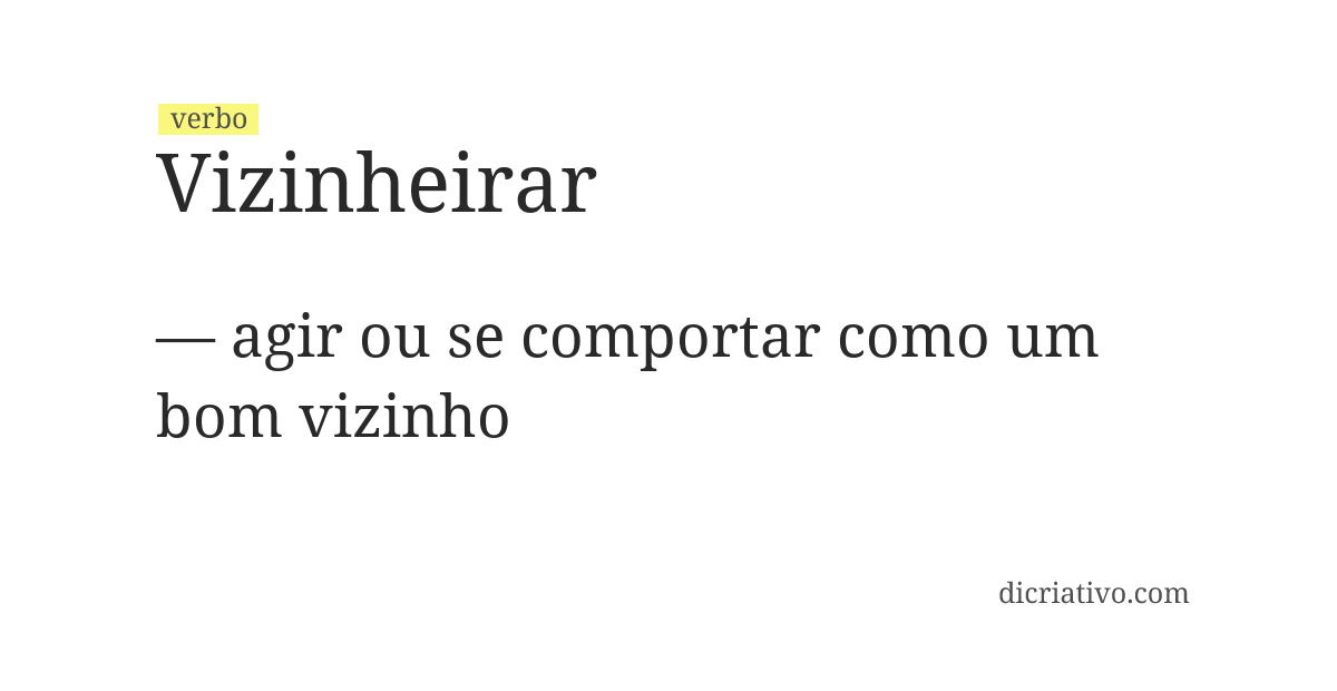 Significado de vizinheirar