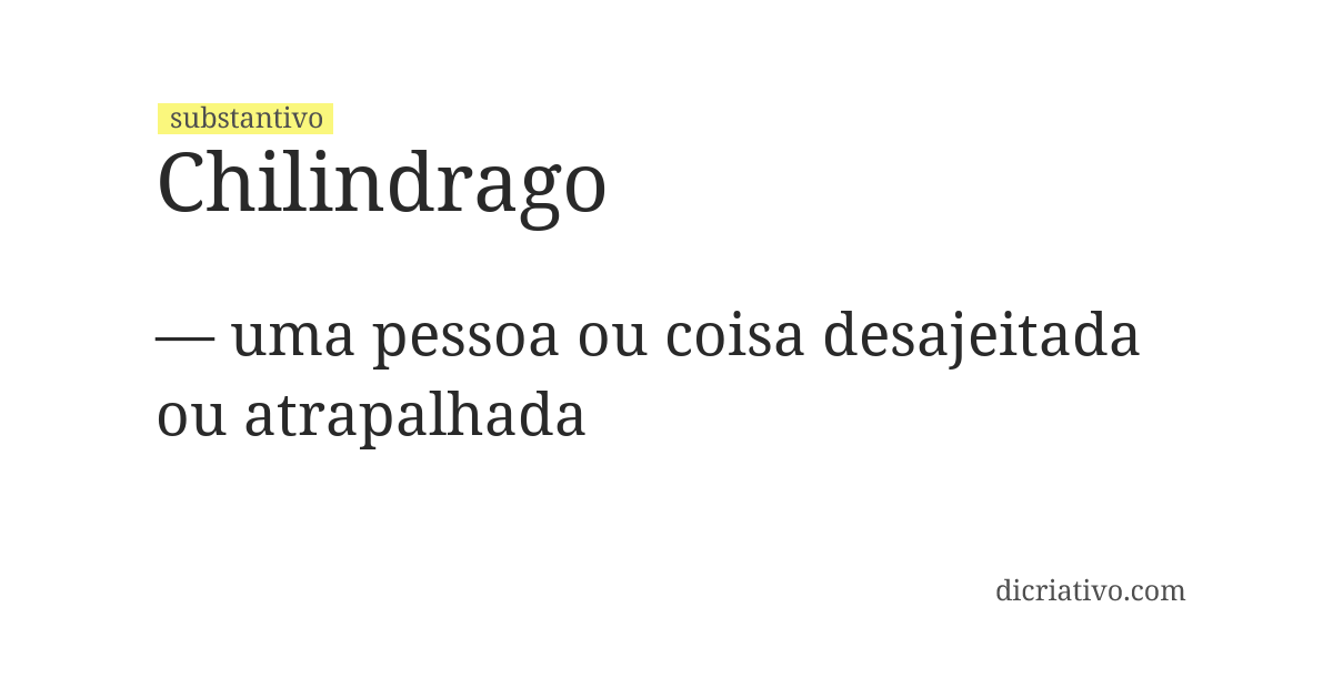 Significado de chilindrago