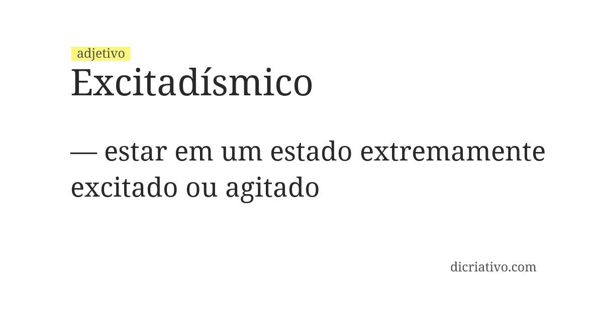 Significado de excitadísmico