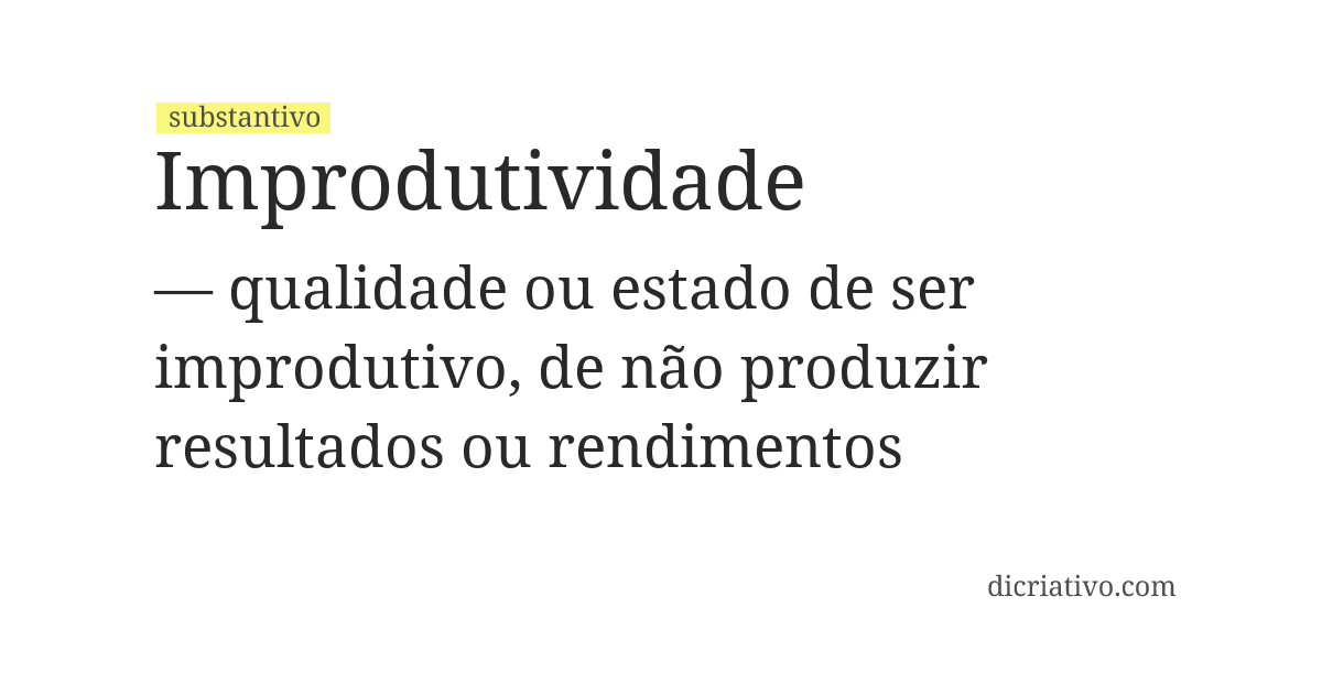 Significado de improdutividade