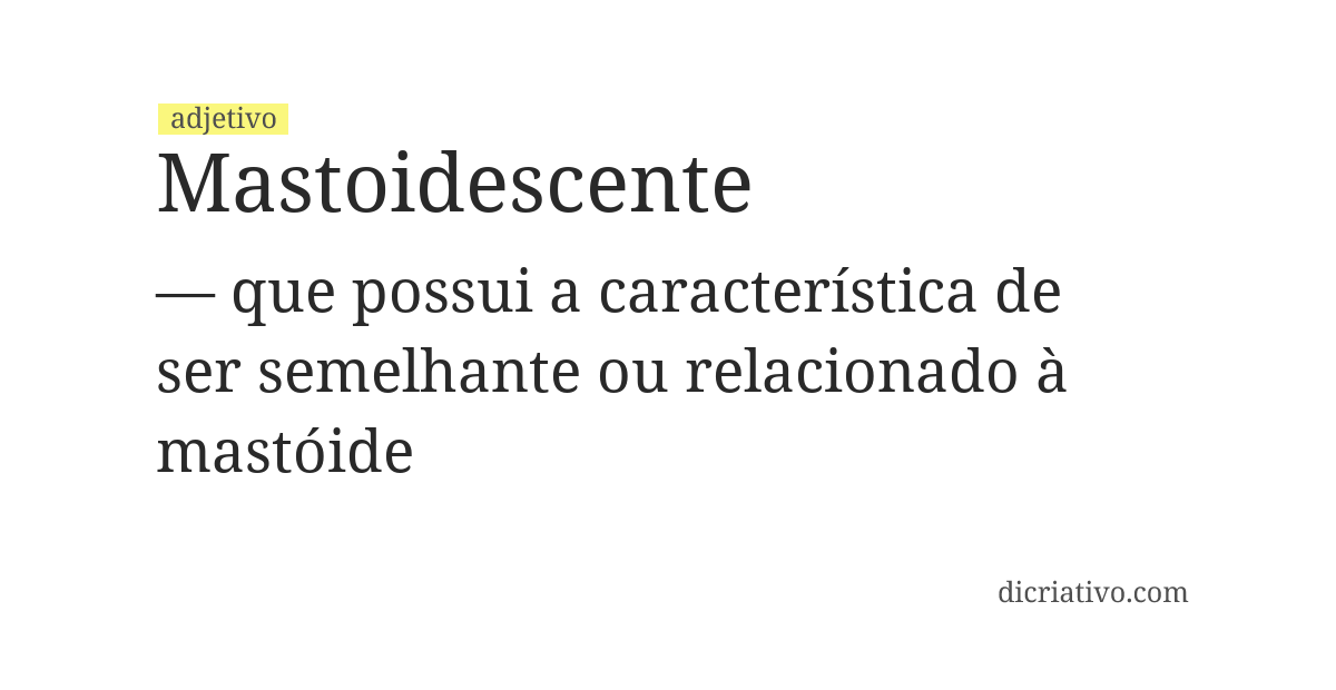 Significado de mastoidescente