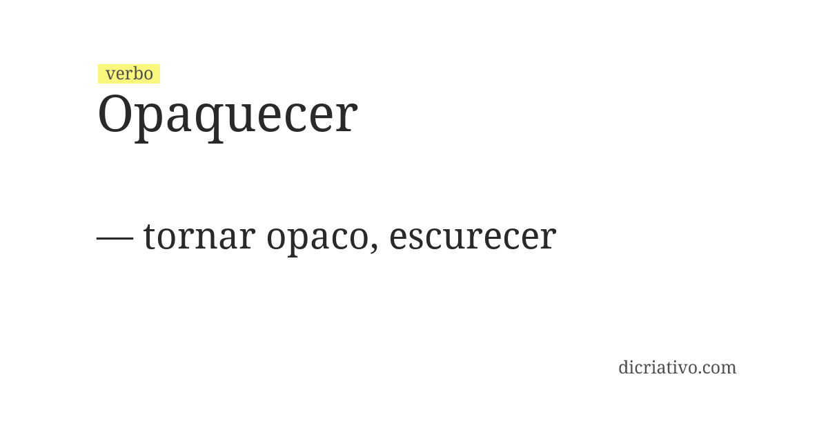 Significado de opaquecer