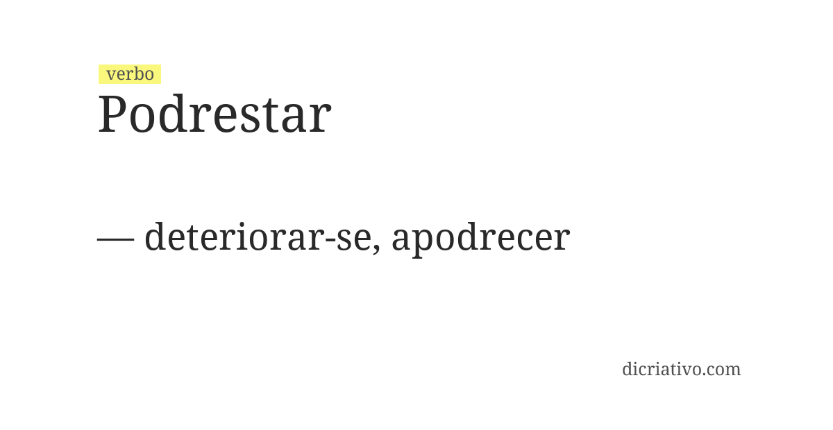 Significado de podrestar