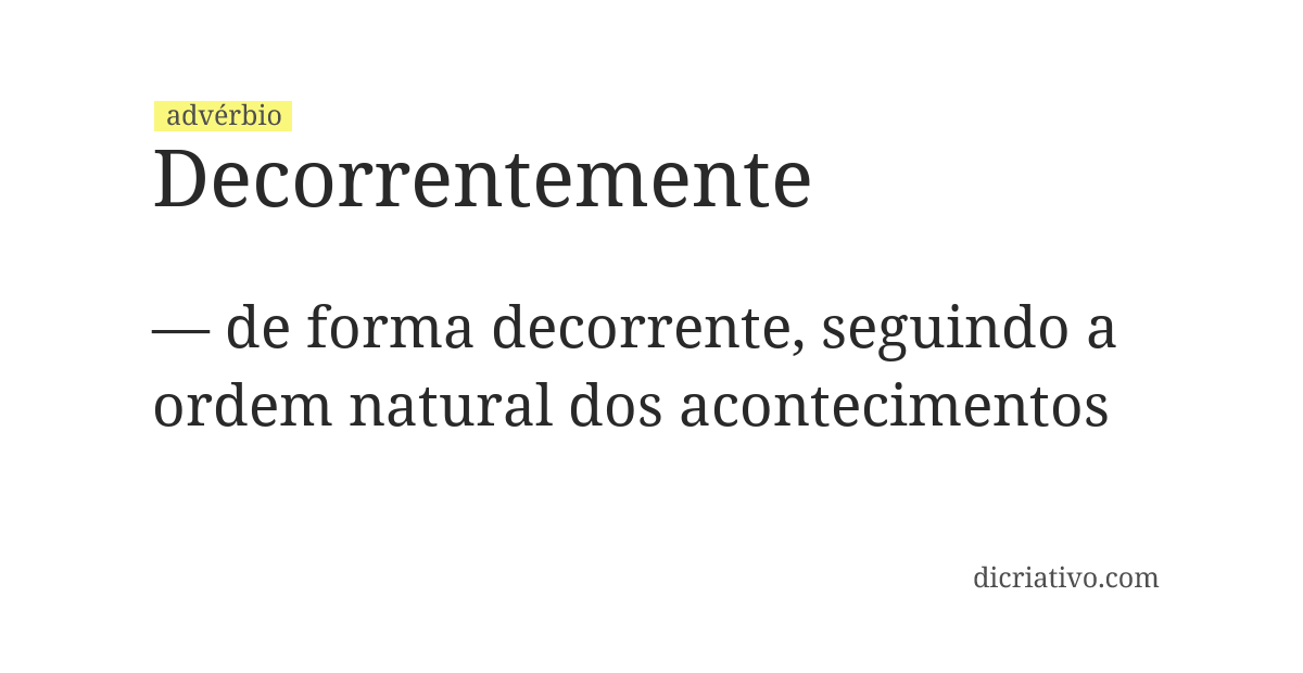 Significado de decorrentemente