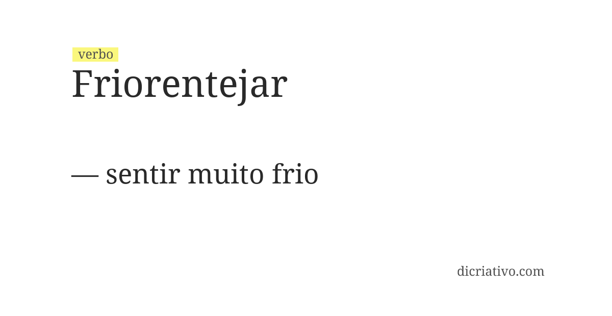 Significado de friorentejar