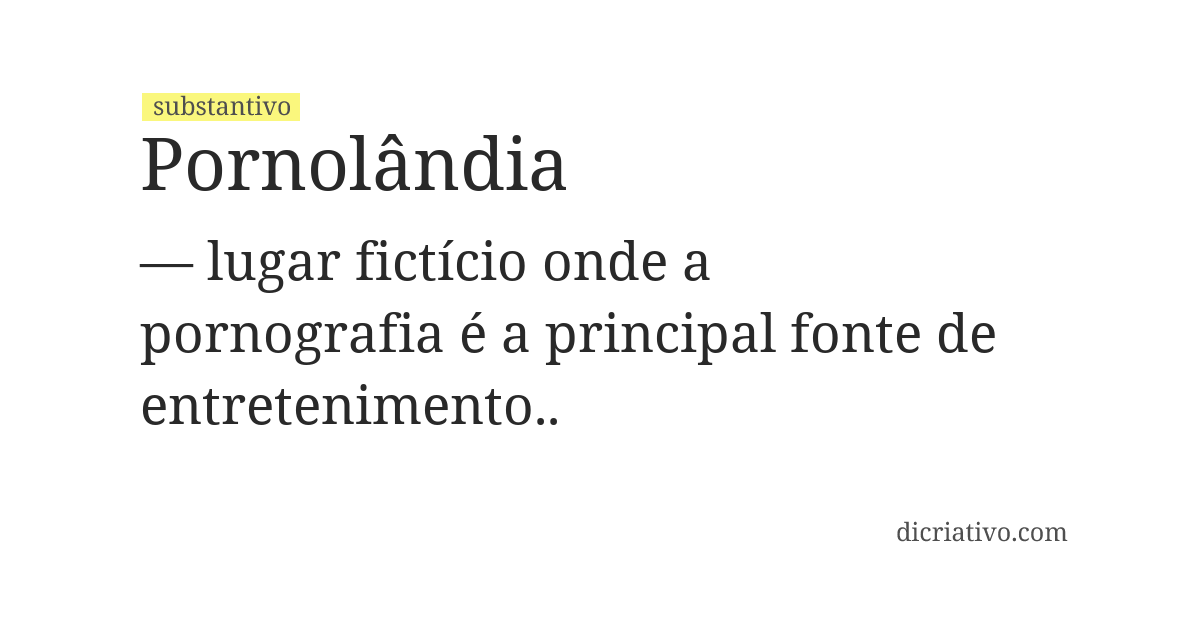Significado de pornolândia