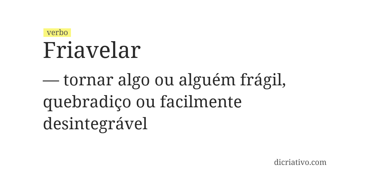 Significado de friavelar