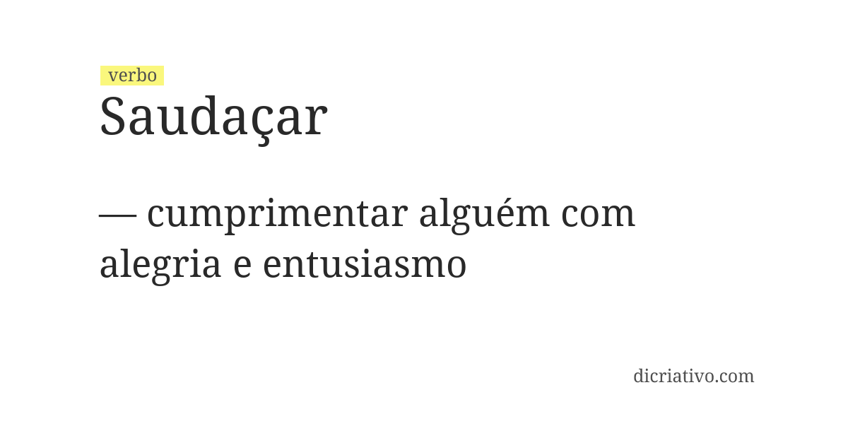 Significado de saudaçar
