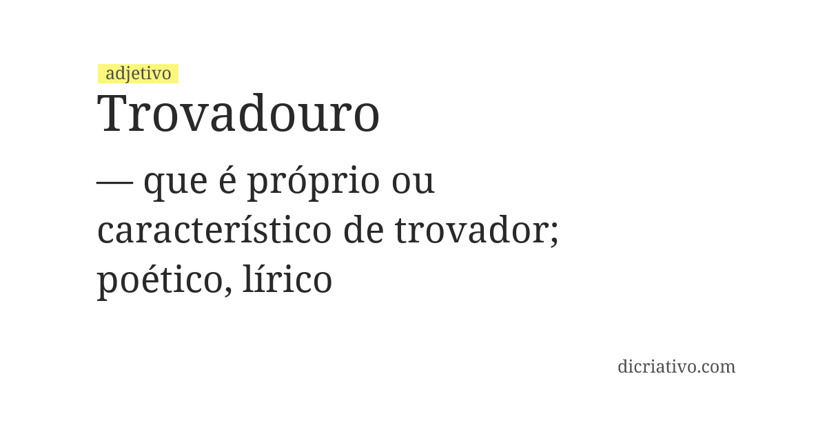 Significado de trovadouro