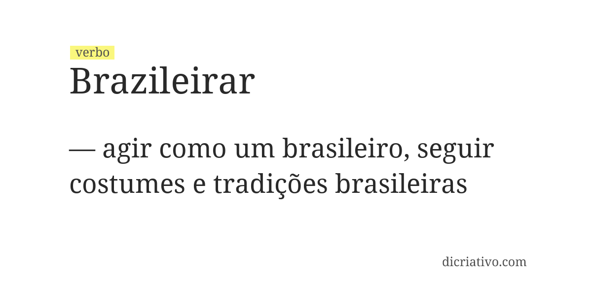 Significado de brazileirar
