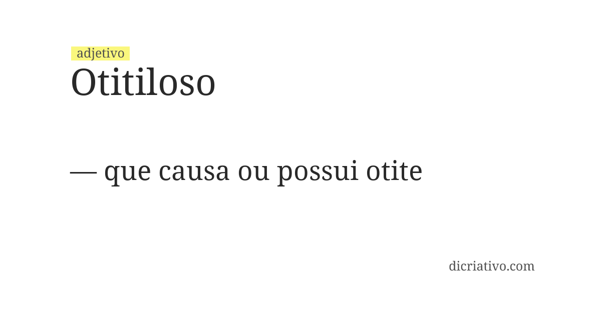 Significado de otitiloso