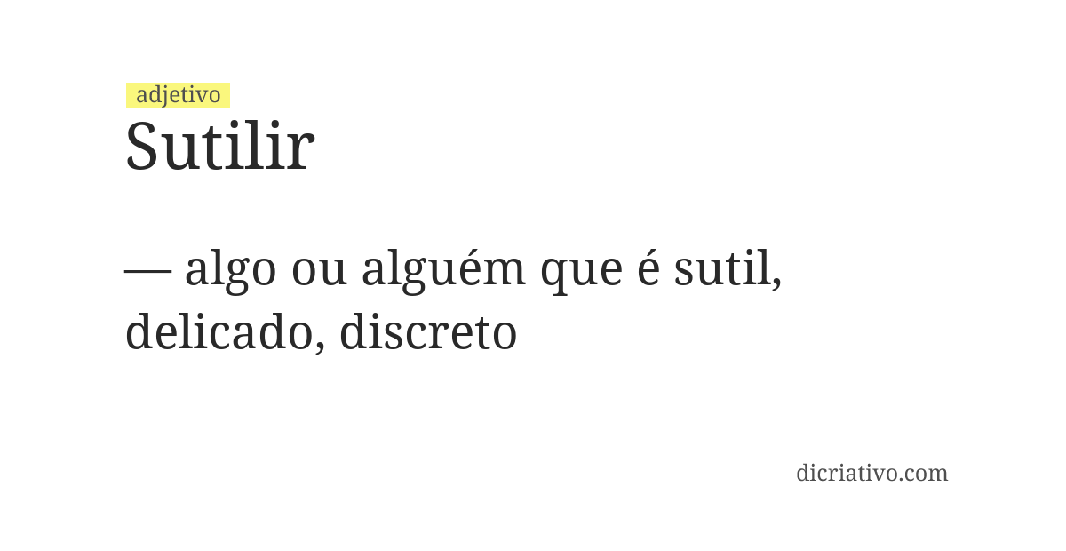 Significado de sutilir