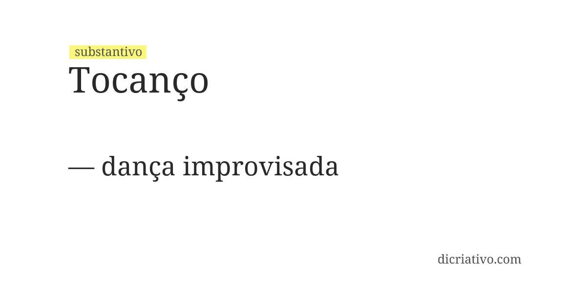 Significado de tocanço