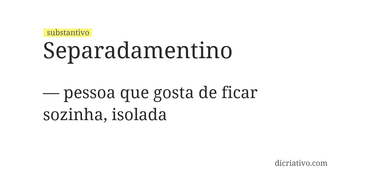 Significado de separadamentino