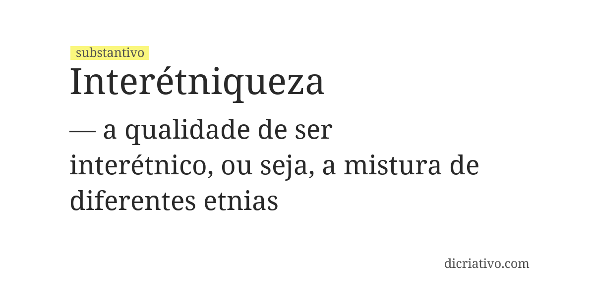 Significado de interétniqueza