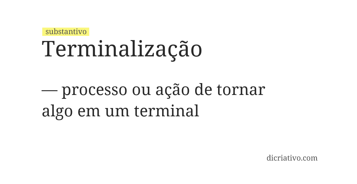 Significado de terminalização