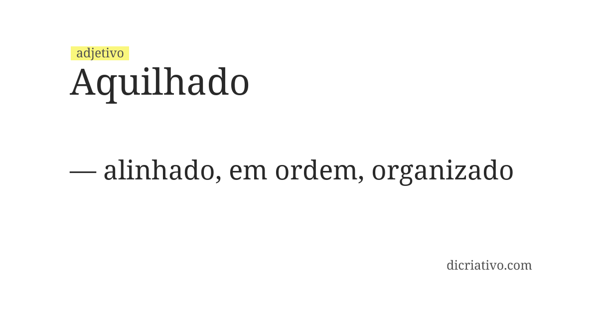 Significado de aquilhado