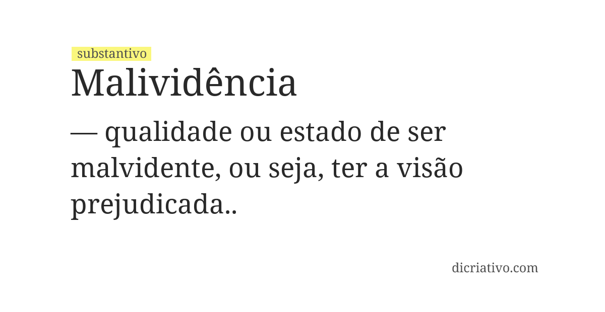 Significado de malividência