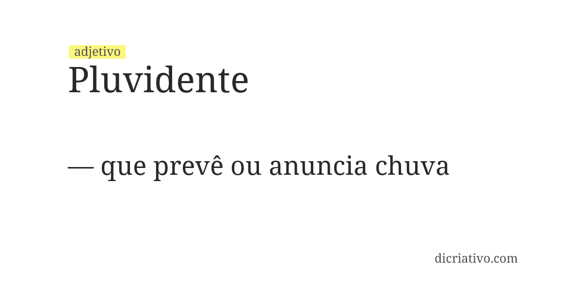 Significado de pluvidente