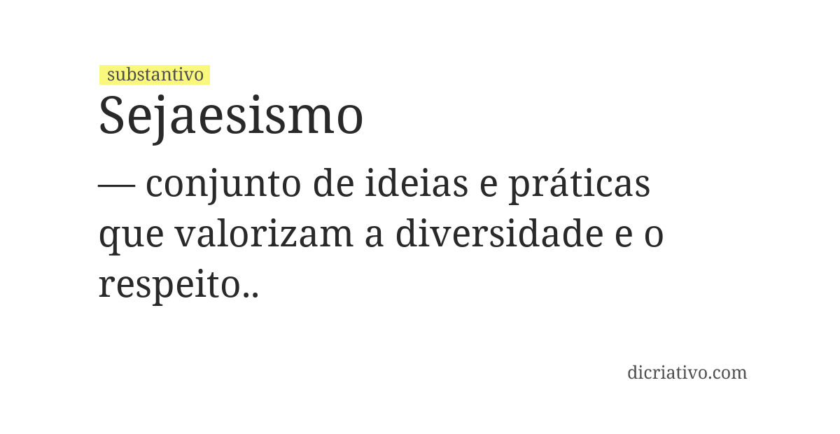 Significado de sejaesismo