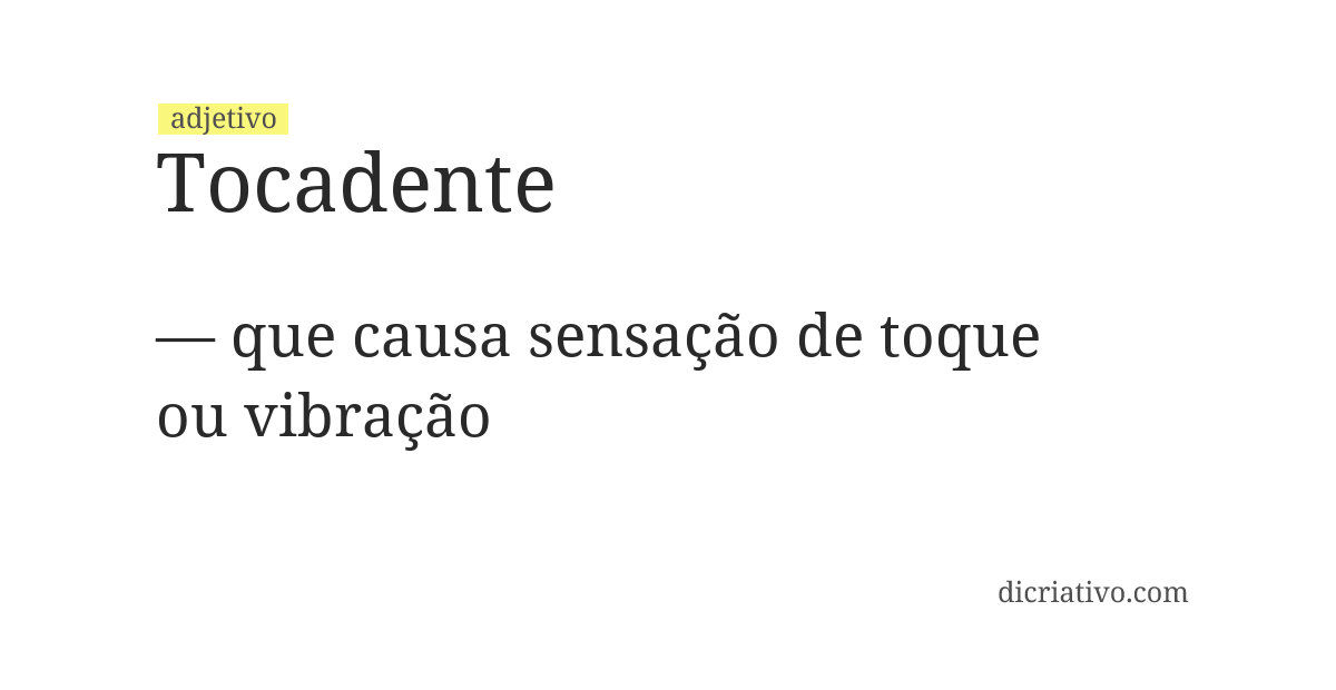 Significado de tocadente