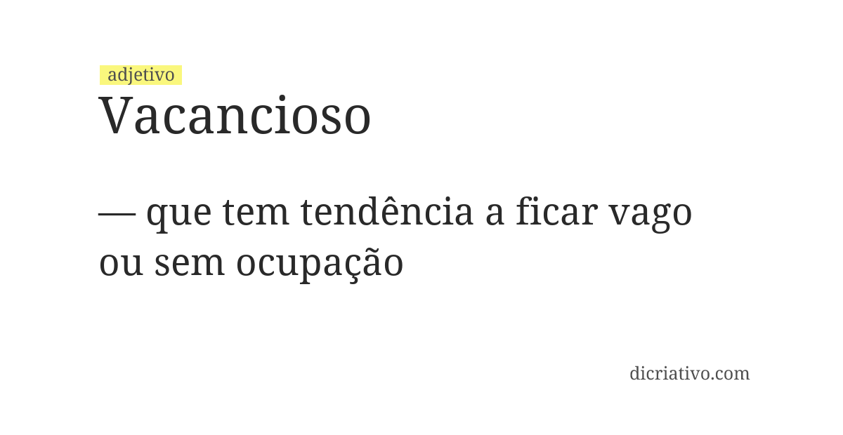 Significado de vacancioso