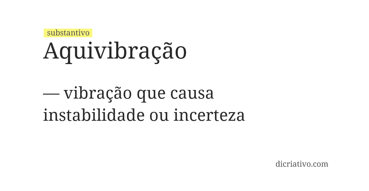 Significado de aquivibração