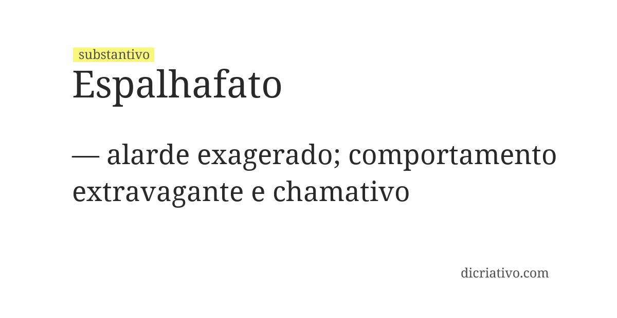 Significado de espalhafato