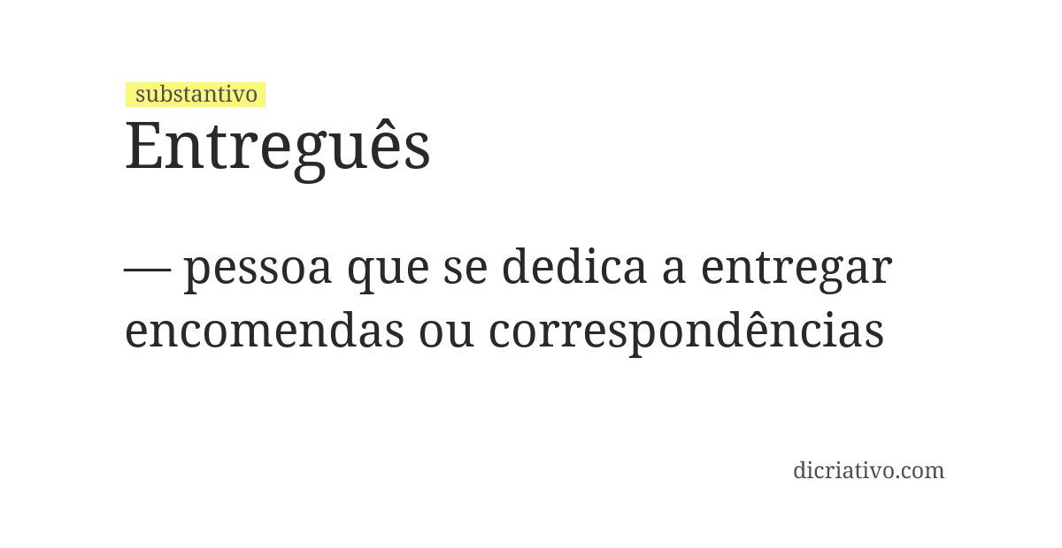 Significado de entreguês