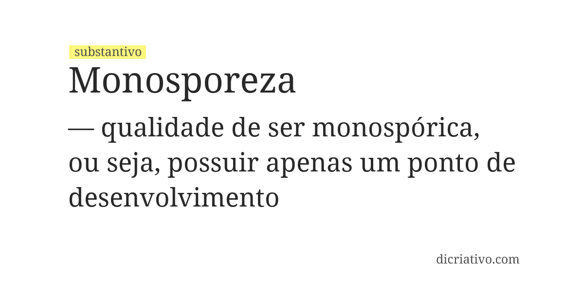 Significado de monosporeza