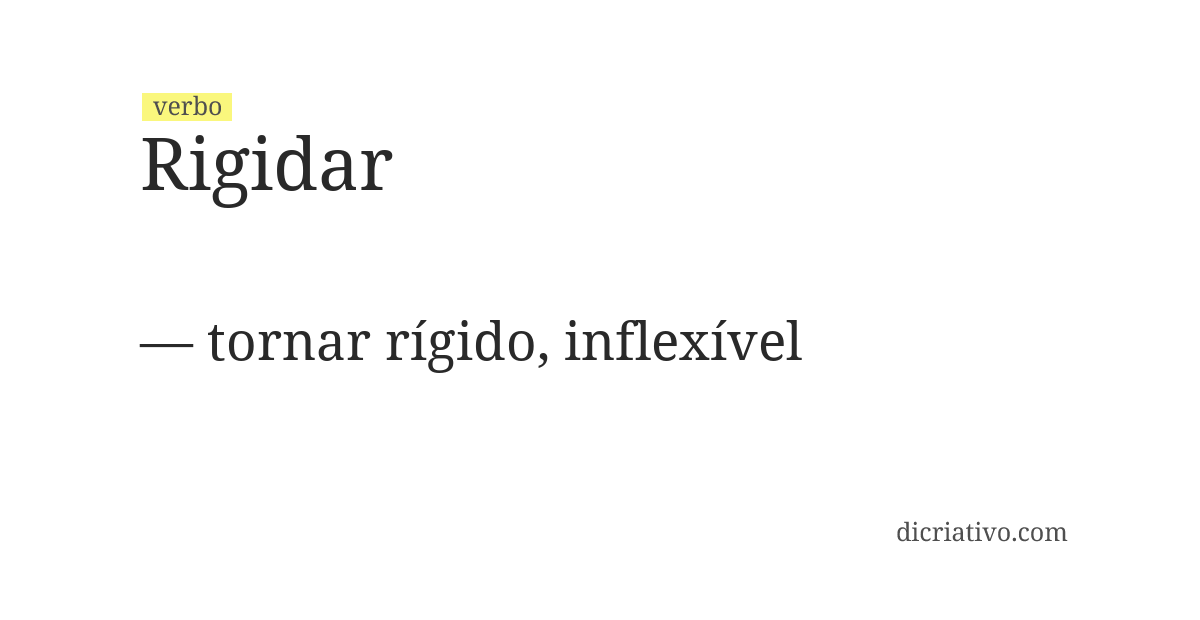 Significado de rigidar