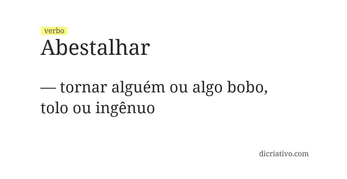 Significado de abestalhar