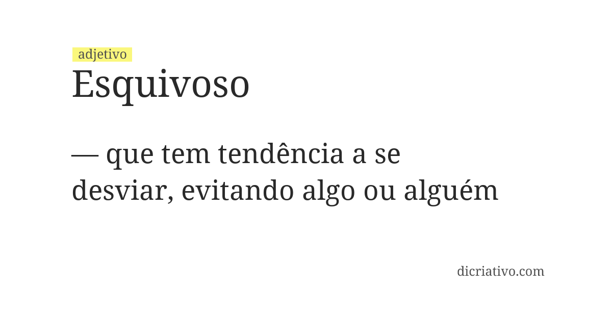 Significado de esquivoso