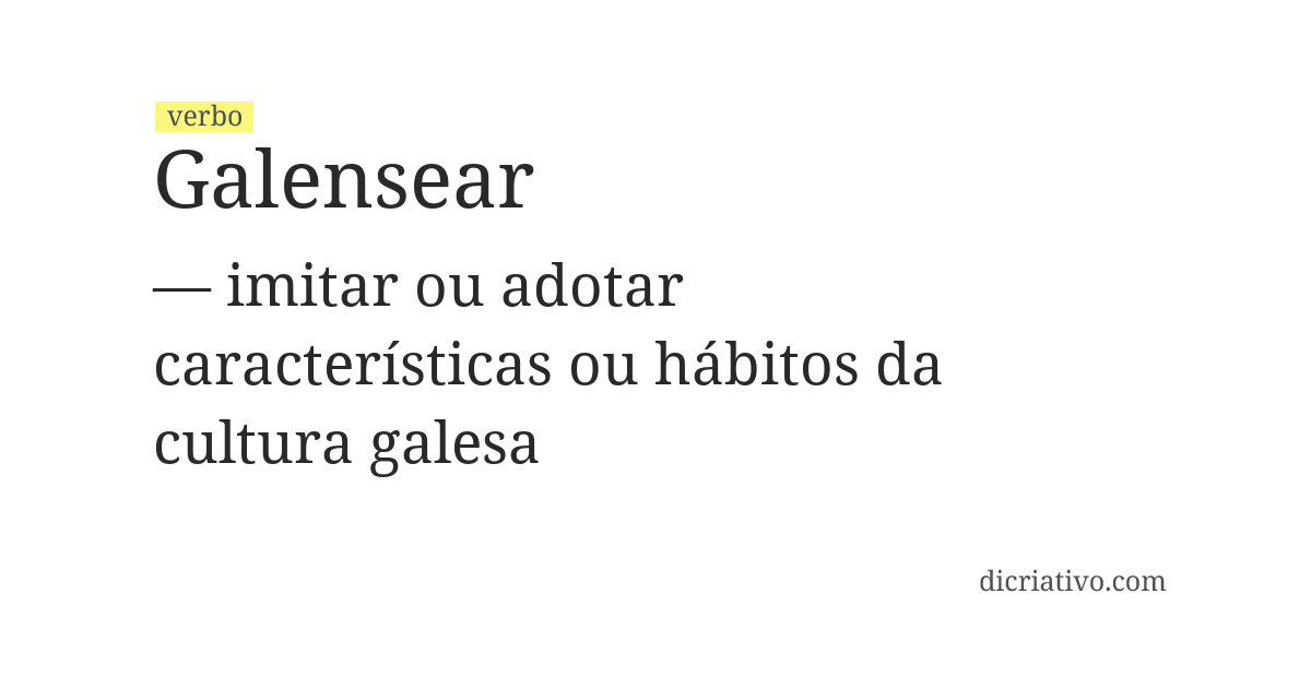 Significado de galensear