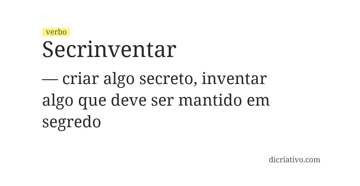 Significado de secrinventar