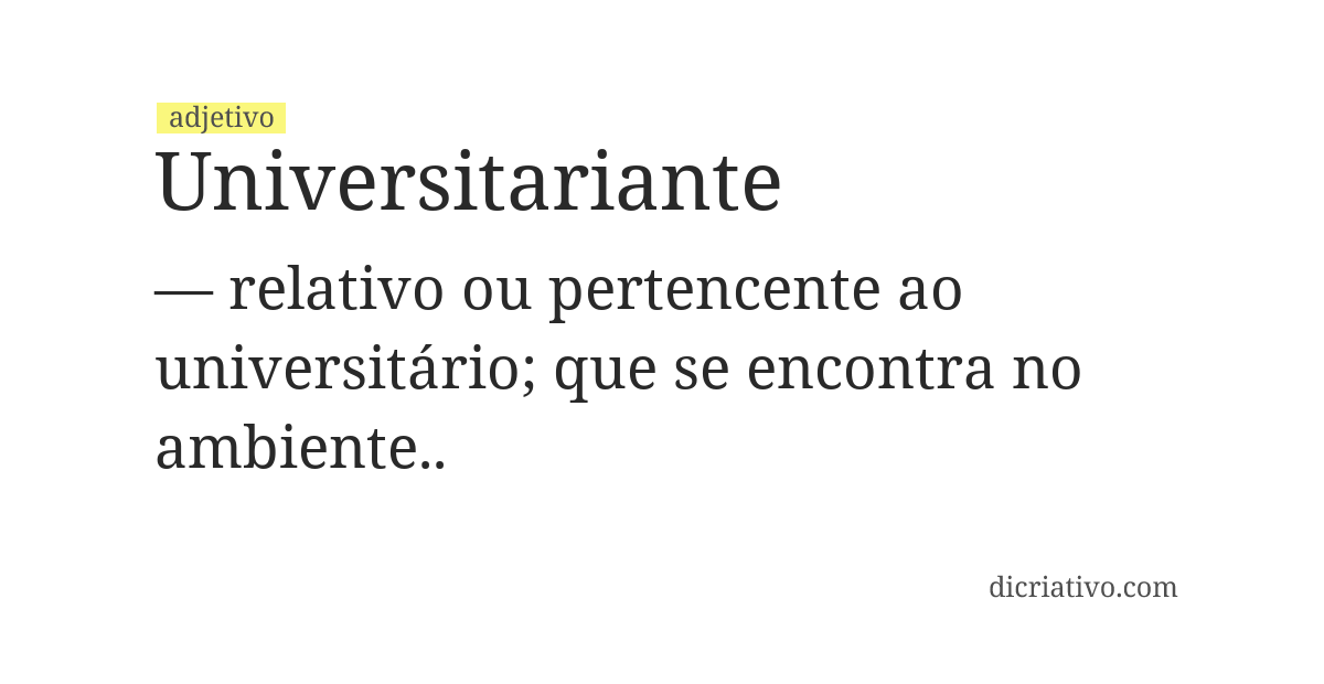 Significado de universitariante