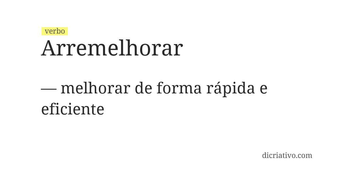 Significado de arremelhorar