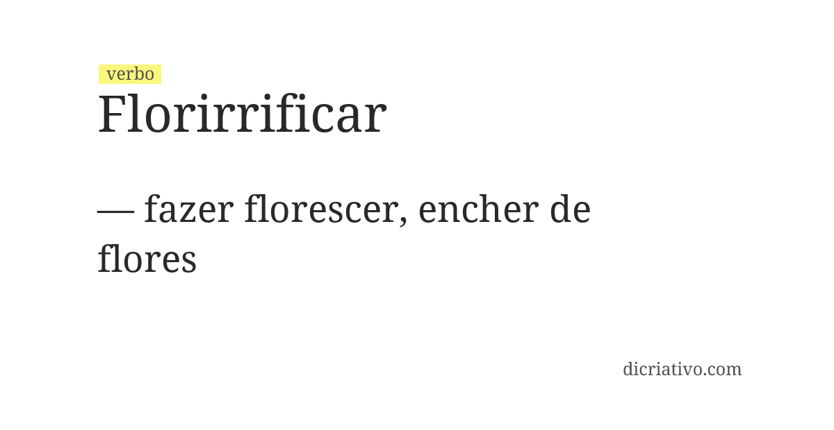 Significado de florirrificar