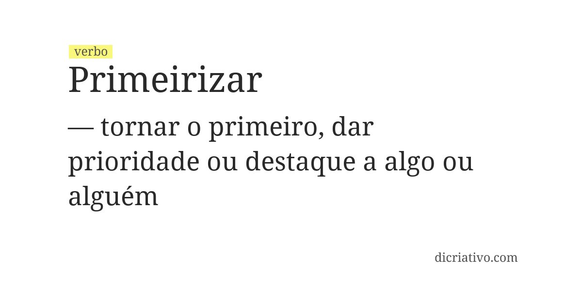 Significado de primeirizar