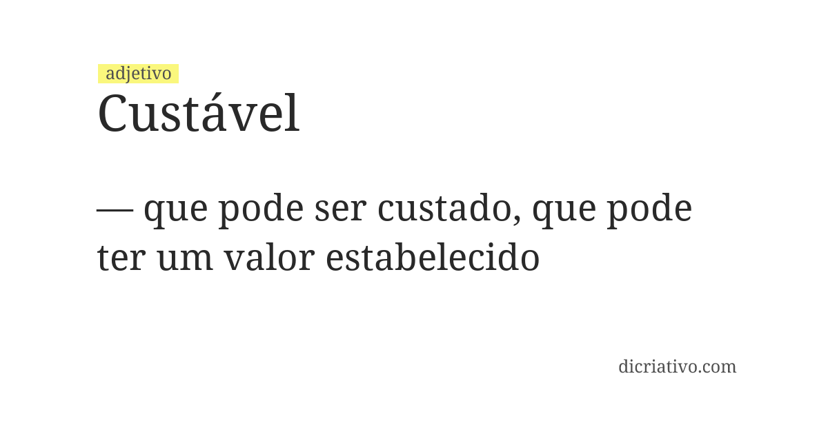 Significado de custável