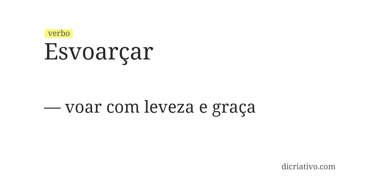 Significado de esvoarçar