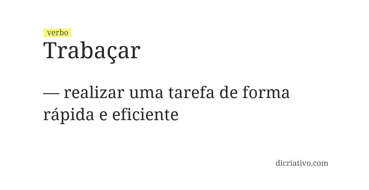 Significado de trabaçar