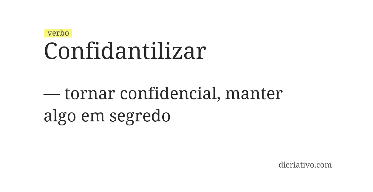 Significado de confidantilizar