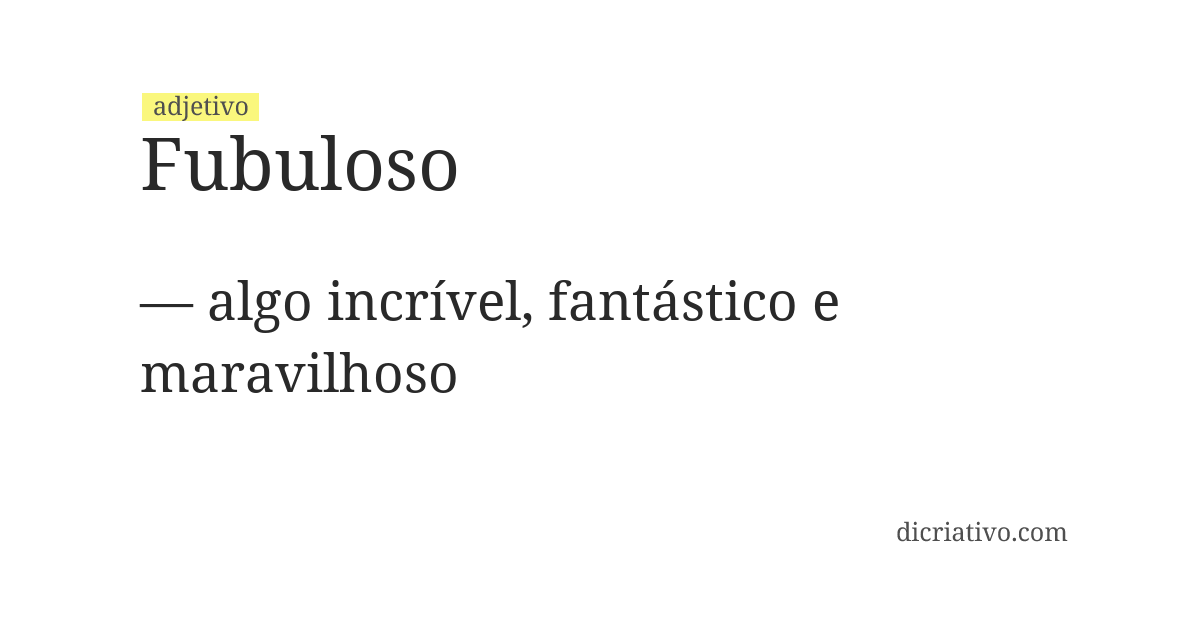 Significado de fubuloso