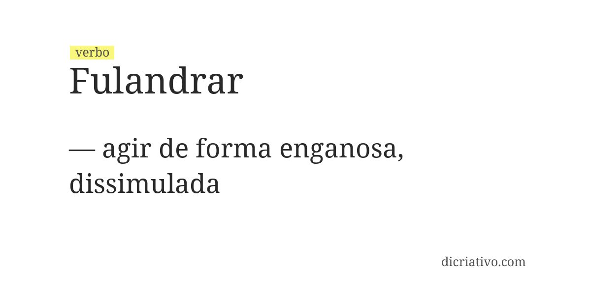 Significado de fulandrar