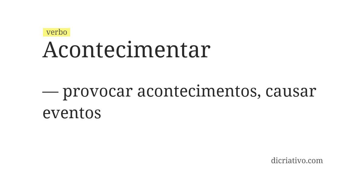 Significado de acontecimentar