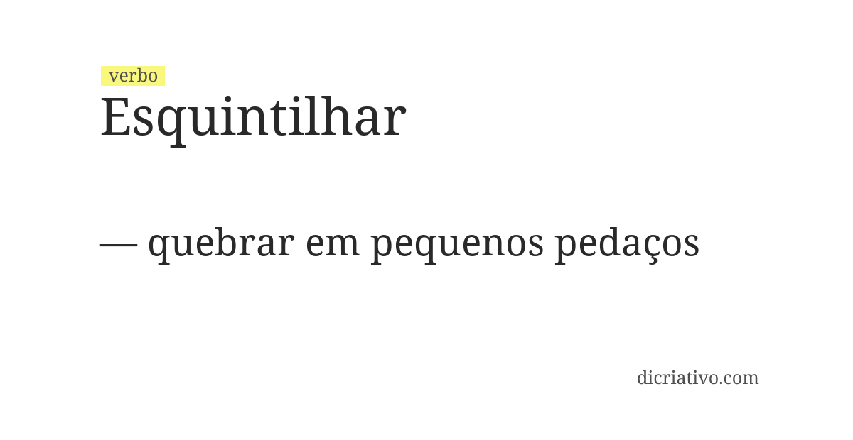 Significado de esquintilhar