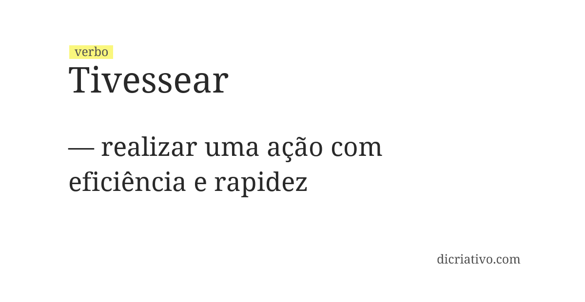 Significado de tivessear
